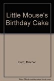 Little Mouse's Birthday Cake  N/A 9780064433532 Front Cover