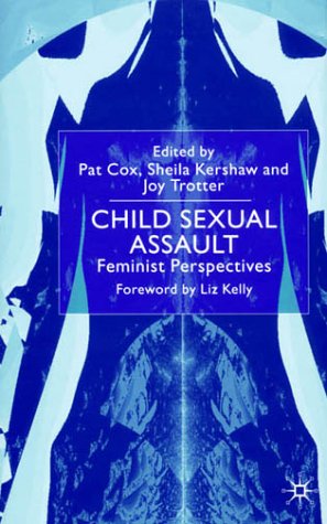 Child Sexual Assault Feminist Perspectives  2000 (Revised) 9780333771532 Front Cover