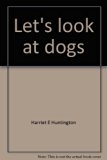 Let's Look at Dogs N/A 9780385110532 Front Cover