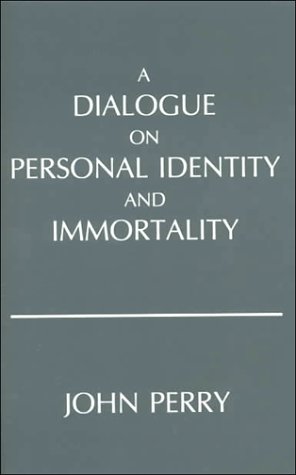 Dialogue on Personal Identity and Immortality   1978 9780915144532 Front Cover