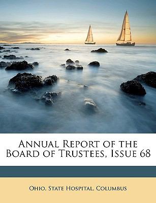 Annual Report of the Board of Trustees, Issue 68 N/A 9781148710532 Front Cover