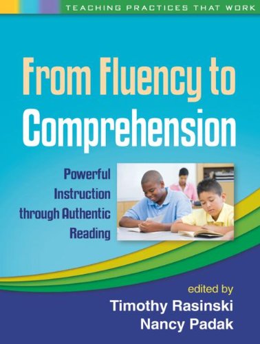 From Fluency to Comprehension Powerful Instruction Through Authentic Reading  2013 9781462511532 Front Cover