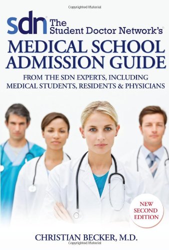Student Doctor Network Medical School Admission Guide   2010 9781935097532 Front Cover