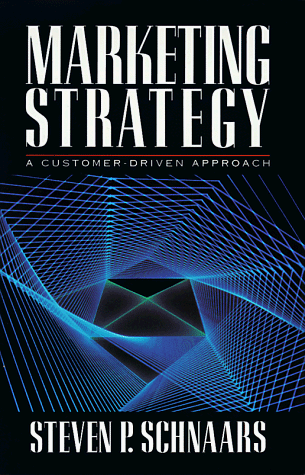 Marketing Strategy A Customer-Driven Approach  1991 9780029279533 Front Cover