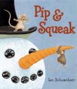 Pip and Squeak   2007 9780060872533 Front Cover