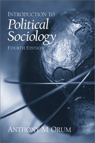 Introduction to Political Sociology  4th 2001 9780139271533 Front Cover