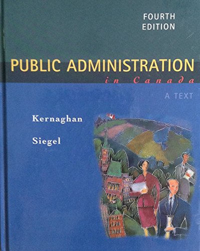 PUBLIC ADMINISTRATION IN CANAD 4th 1999 9780176166533 Front Cover