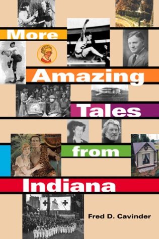 More Amazing Tales from Indiana   2003 9780253216533 Front Cover
