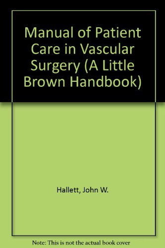 Handbook of Patient Care in Vascular Surgery 3rd 1995 (Revised) 9780316340533 Front Cover