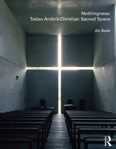Nothingness: Tadao Ando's Christian Sacred Space   2009 9780415478533 Front Cover