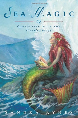 Sea Magic Connecting with the Ocean's Energy  2008 9780738713533 Front Cover