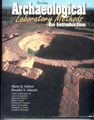 Archaeological Laboratory Methods An Introduction 3rd 2002 (Revised) 9780787281533 Front Cover