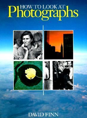 How to Look at Photographs   1994 9780810925533 Front Cover