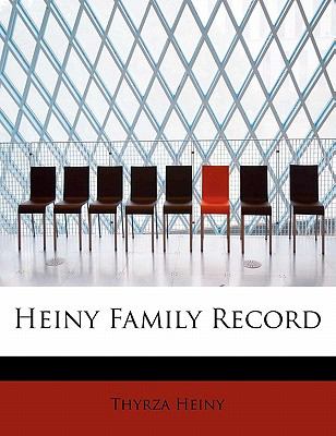 Heiny Family Record  N/A 9781115014533 Front Cover