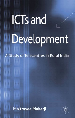 ICTs and Development A Study of Telecentres in Rural India  2013 9781137005533 Front Cover