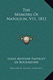 Memoirs of Napoleon, V11 1812  N/A 9781169222533 Front Cover