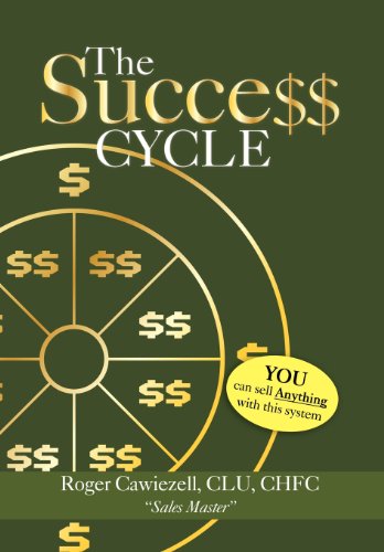 Success Cycle You Can Sell Anything with This System  2012 9781469151533 Front Cover