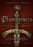 The Plantagenets: The Warrior Kings and Queens Who Made England  2013 9781470843533 Front Cover
