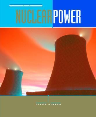 Nuclear Power: Sources of Energy N/A 9781583406533 Front Cover