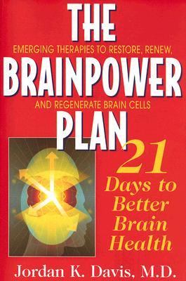 Brainpower Plan 21 Days to Better Brain Health  2005 9781591201533 Front Cover