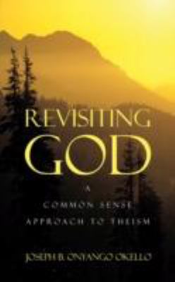 Revisiting God:   2008 9781606477533 Front Cover