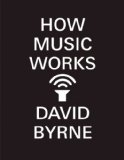 How Music Works  N/A 9781938073533 Front Cover