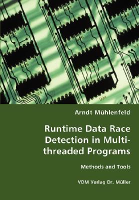 Runtime Data Race Detection in Multi-Threaded Programs N/A 9783836465533 Front Cover
