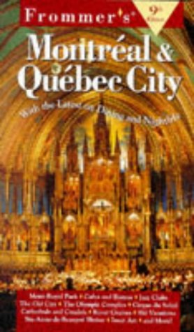 Frommer's Montreal and Quebec City  9th 1998 9780028620534 Front Cover