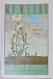 My Weeds A Gardener's Botany Reprint  9780060916534 Front Cover