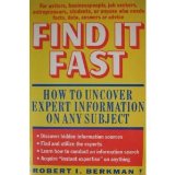Find It Fast How to Uncover Expert Information on Virtually Any Subject N/A 9780060961534 Front Cover