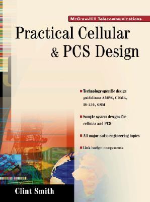 Practical Cellular and PCS Design  N/A 9780071369534 Front Cover