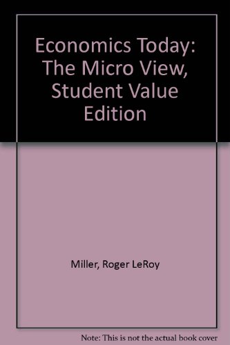 Economics Today The Micro View, Student Value Edition 17th 2014 9780132950534 Front Cover