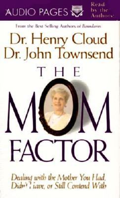 Mom Factor : Dealing with the Mother You Had, Didn't Have, or Still Contend With N/A 9780310204534 Front Cover