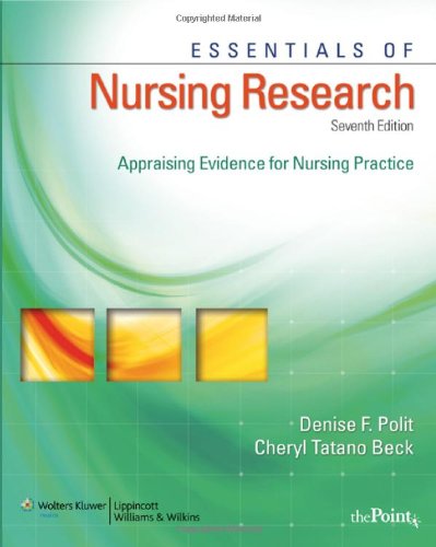 Essentials of Nursing Research Appraising Evidence for Nursing Practice 7th 2009 (Revised) 9780781781534 Front Cover