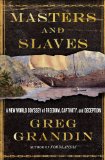 Empire of Necessity Slavery, Freedom, and Deception in the New World  2014 9780805094534 Front Cover