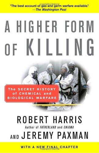 Higher Form of Killing The Secret History of Chemical and Biological Warfare  2002 9780812966534 Front Cover