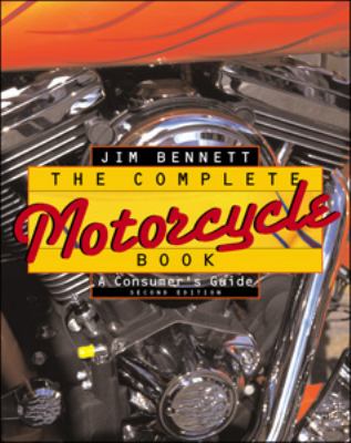 Complete Mortocycle Book A Consumer's Guide 2nd 1999 (Revised) 9780816038534 Front Cover
