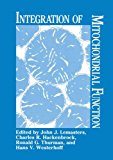 Integration of Mitochondrial Function   1988 9781489925534 Front Cover