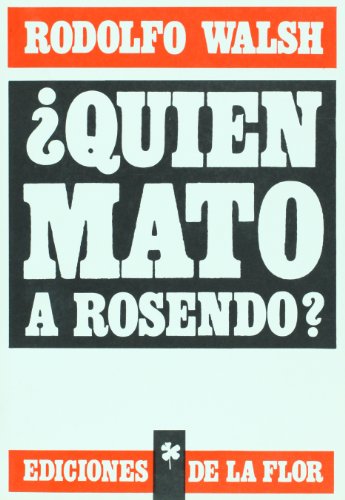 Quien Mato a Rosendo?/ Who Killed Rosendo?:  2007 9789505153534 Front Cover