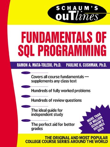 Schaum's Outline of Fundamentals of SQL Programming   2001 9780071359535 Front Cover