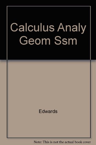 Calculus and Analytic Geometry 4th 1994 (Student Manual, Study Guide, etc.) 9780134579535 Front Cover