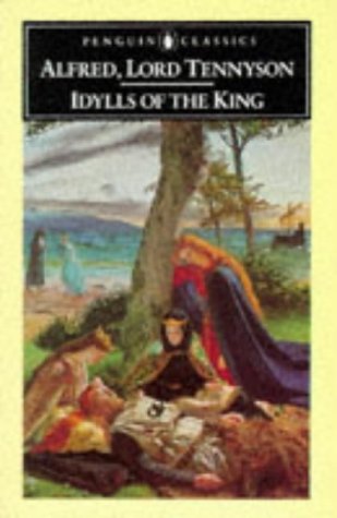 Idylls of the King   2004 9780140422535 Front Cover