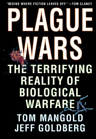 Plague Wars The Terrifying Reality of Biological Warfare  2000 (Revised) 9780312203535 Front Cover