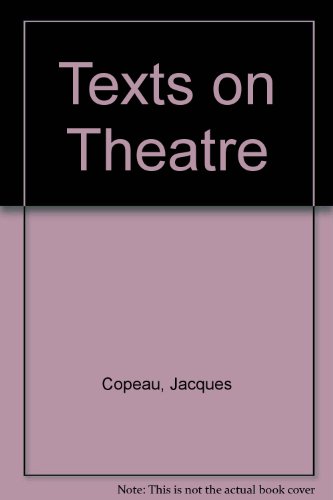 Copeau on the Theatre   1991 9780415052535 Front Cover