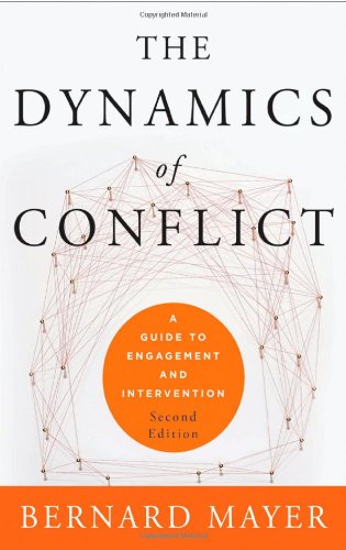 Dynamics of Conflict A Guide to Engagement and Intervention 2nd 2012 9780470613535 Front Cover