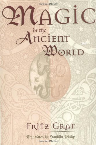 Magic in the Ancient World   1997 9780674541535 Front Cover