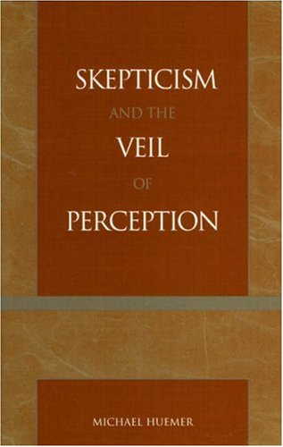 Skepticism and the Veil of Perception   2001 9780742512535 Front Cover