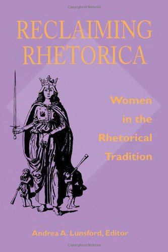 Reclaiming Rhetorica Women in the Rhetorical Tradition  1995 9780822955535 Front Cover