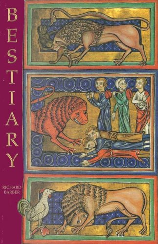 Bestiary Being an English Version of the Bodleian Library, Oxford, MS Bodley 764  1992 (Facsimile) 9780851157535 Front Cover