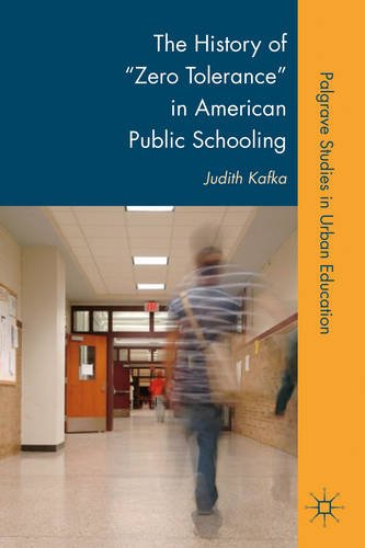 History of Zero Tolerance in American Public Schooling   2011 9781137366535 Front Cover